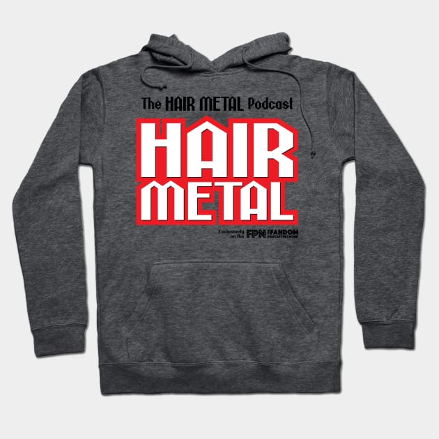 Hair Metal Heavy Red Hoodie by Fandom Podcast Network